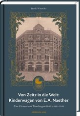 Von Zeitz in die Welt: Kinderwagen von E.A. Naether