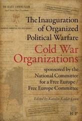 The Inauguration of Organized Political Warfare