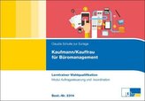 Kaufmann/-frau für Büromanagement - Lerntrainer Wahlqualifikation - Auftragssteuerung und -koordination
