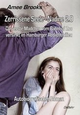 Zerrissene Seele - Nadine 2.0