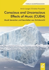 Conscious and Unconscious Effects of Music (CUEM)