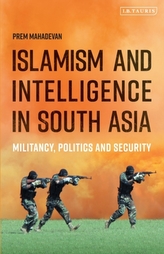  Islamism and Intelligence in South Asia