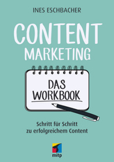 Content Marketing. Das Workbook