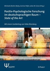 Positiv-Psychologische Forschung im deutschsprachigen Raum - State of the Art