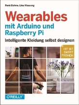 Wearables mit Arduino und Raspberry Pi