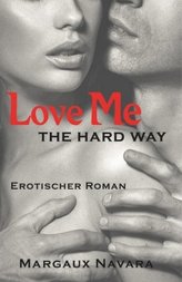 Love Me - The Hard Way