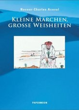 Kleine Märchen, Grosse Weisheiten