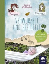 Verwurzelt und beflügelt