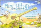 Mini-Hits für Gitarren-Kids. Bd.3