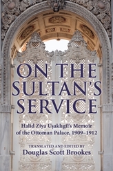  On the Sultan\'s Service