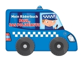 Mein Räderbuch - Paul, das Polizeiauto