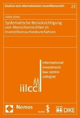 Systematische Berücksichtigung von Menschenrechten in Investitionsschiedsverfahren