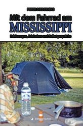 Mit dem Fahrrad am Mississippi