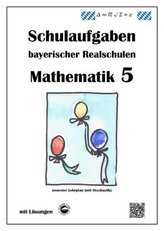 Mathematik 5 - Schulaufgaben bayerischer Realschulen
