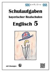Englisch 5 - Schulaufgaben bayerischer Realschulen