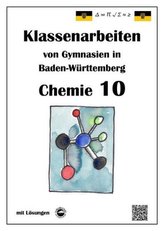 Chemie 10, Klassenarbeiten von Gymnasien in Baden-Württemberg mit Lösungen