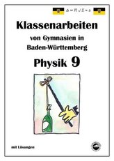 Physik 9, Klassenarbeiten von Gymnasien in Baden-Württemberg mit ausführlichen Lösungen