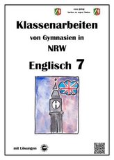 Englisch 7 - Klassenarbeiten von Gymnasien in NRW - mit Lösungen