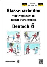 Deutsch 5, Klassenarbeiten von Gymnasien in Baden-Württemberg mit Lösungen