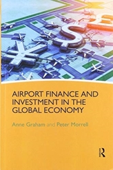  Airport Finance and Investment in the Global Economy