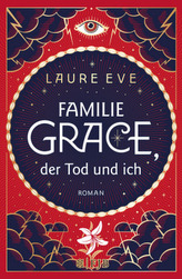 Familie Grace, der Tod und ich