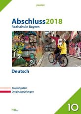 Abschluss 2018 - Realschule Bayern Deutsch