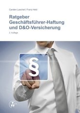 Ratgeber Geschäftsführer-Haftung und D&O-Versicherung