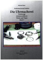 Die Uhrmacherei. Bd.1