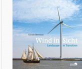Wind in Sicht - Landscape in transition