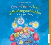 Drei-Fünf-Acht-Minutengeschichten zur guten Nacht, 1 Audio-CD