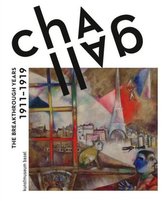 Chagall. The Breakthrough Years 1911-1919