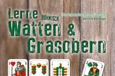 Lerne Böhmisch Watten & Grasobern