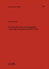 Der Schaden als Leistungsgrenze in der Sachversicherung ( 55 VVG)