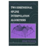  Two Dimensional Spline Interpolation Algorithms
