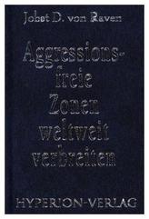 Aggressionsfreie Zonen weltweit verbreiten