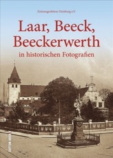 Laar-Beeck-Beeckerwerth in historischen Fotografien