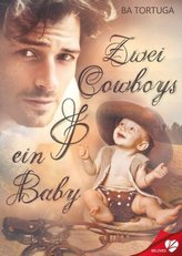 Zwei Cowboys & ein Baby