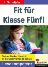 Fit für Klasse Fünf! - Lesekompetenz