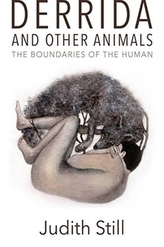  DERRIDA AND OTHER ANIMALS