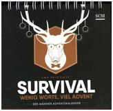 Survival - Wenig Worte, viel Advent