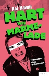 Hart wie Marmelade