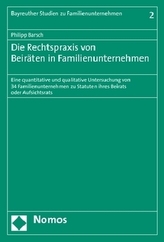 Die Rechtspraxis von Beiräten in Familienunternehmen