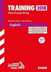 Training Abschlussprüfung 2018 - Realschule Baden-Württemberg - Englisch, mit MP3-CD