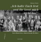 Ich halte Euch fest und Ihr lasst mich nicht los!