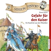 Mission History - Gefahr für den Kaiser, 2 Audio-CDs
