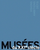 MUSÉES du XXIe Siecle