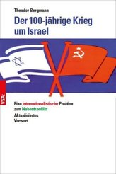 Der 100-jährige Krieg um Israel