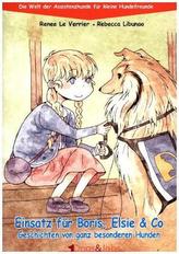 Einsatz für Boris, Elsie & Co