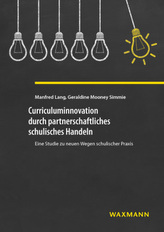 Curriculuminnovation durch partnerschaftliches schulisches Handeln