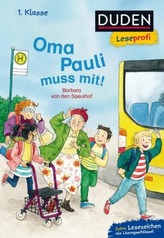 Duden Leseprofi - Oma Pauli muss mit!